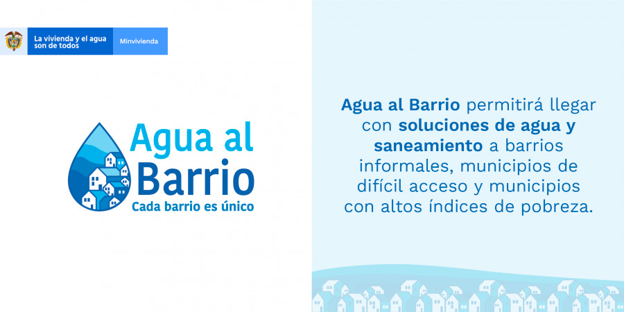 Programa Agua al Barrio. Diseño: Lizeth Carrero. MVCT.