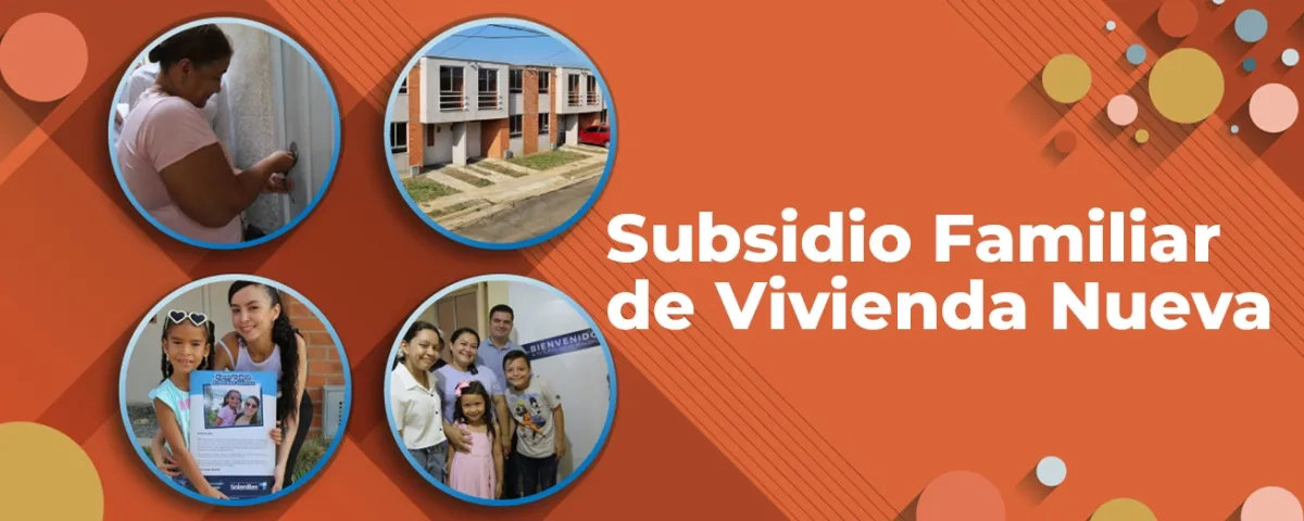 Ir al programa Subsidio Familiar Imagen Subsidio Familiar de Vivienda