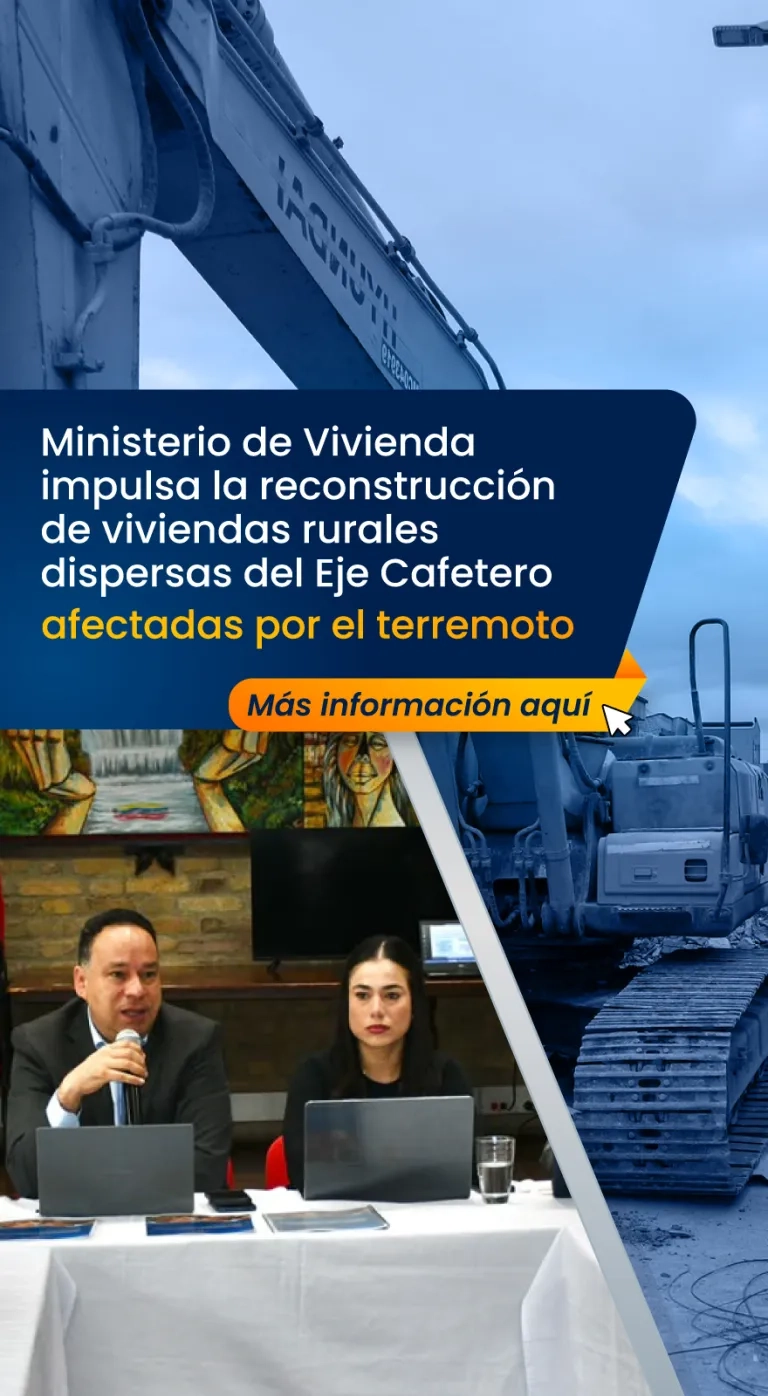 PIEZA GRAFICA COMUNICADO MINVIVIENDA IMPULSA RECONTRUCCION DEL EJE CAFETERO