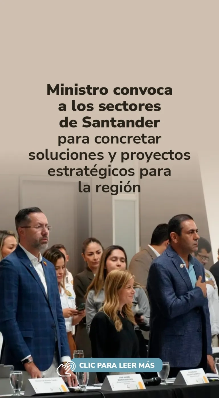 PIEZA GRAFICA COMUNICADO MINISTRO CONVOCA SECTORES DE SANTANDER PARA SOLUCIONES EN LA REGION