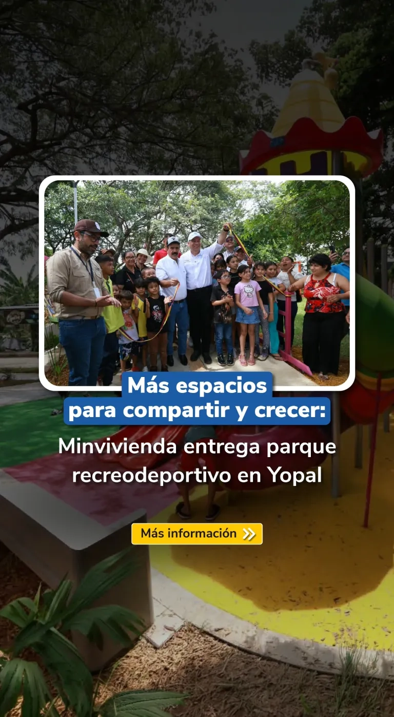 PIEZA GRAFICA COMUNICADO MINVIVIENDA ENTREGA PARQUE RECREODEPORTIVO EN YOPAL