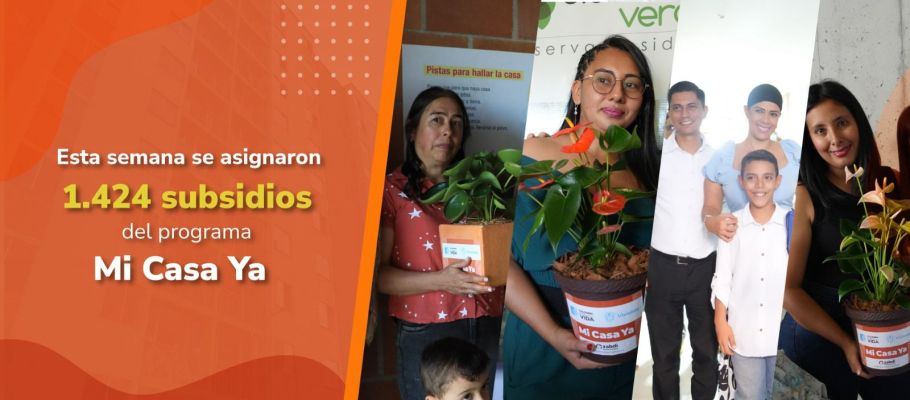 Esta semana se asignaron 1.424 subsidios del programa Mi Casa Ya ...