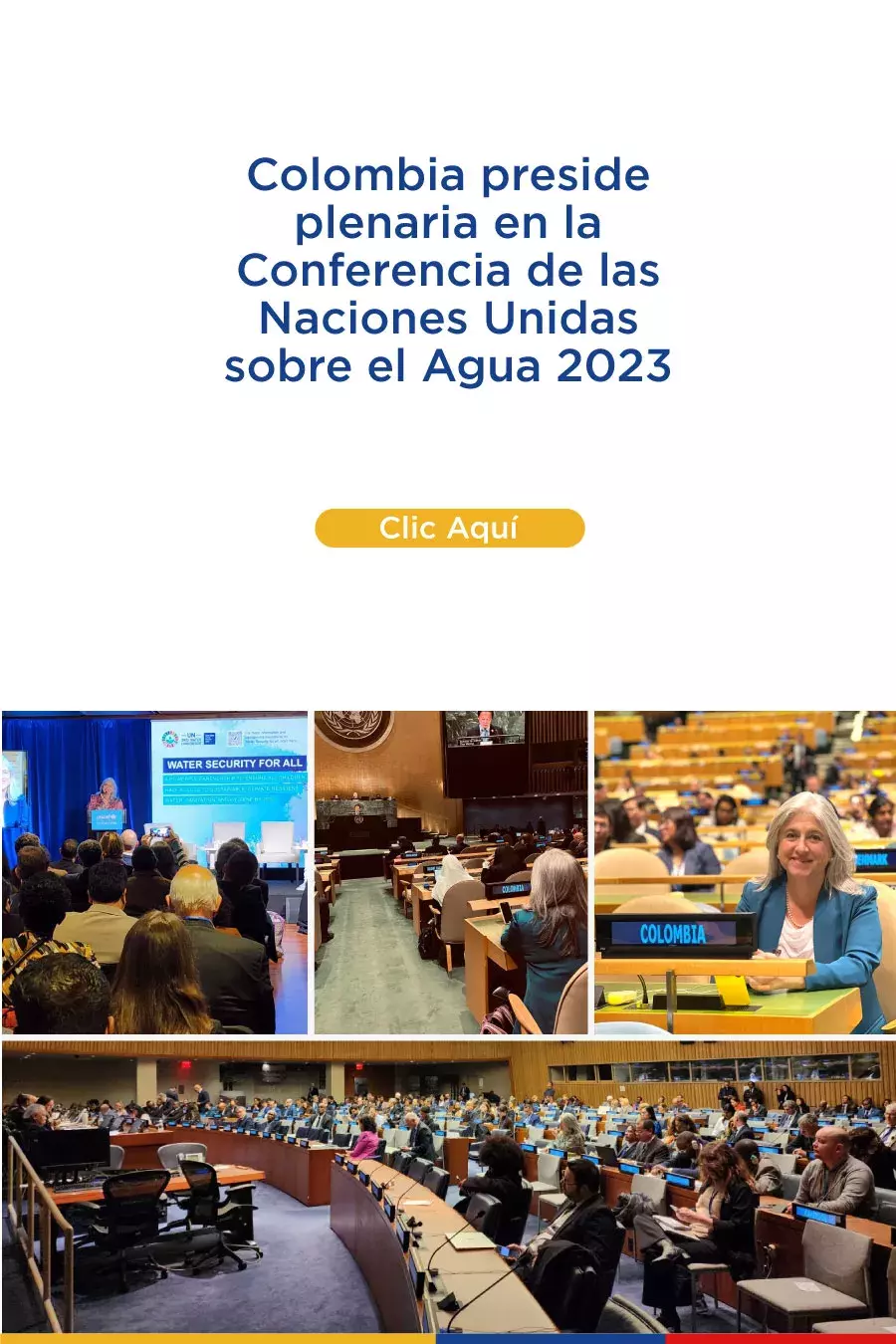 Colombia preside plenaria en la Conferencia de las Naciones Unidas sobre el Agua 2023