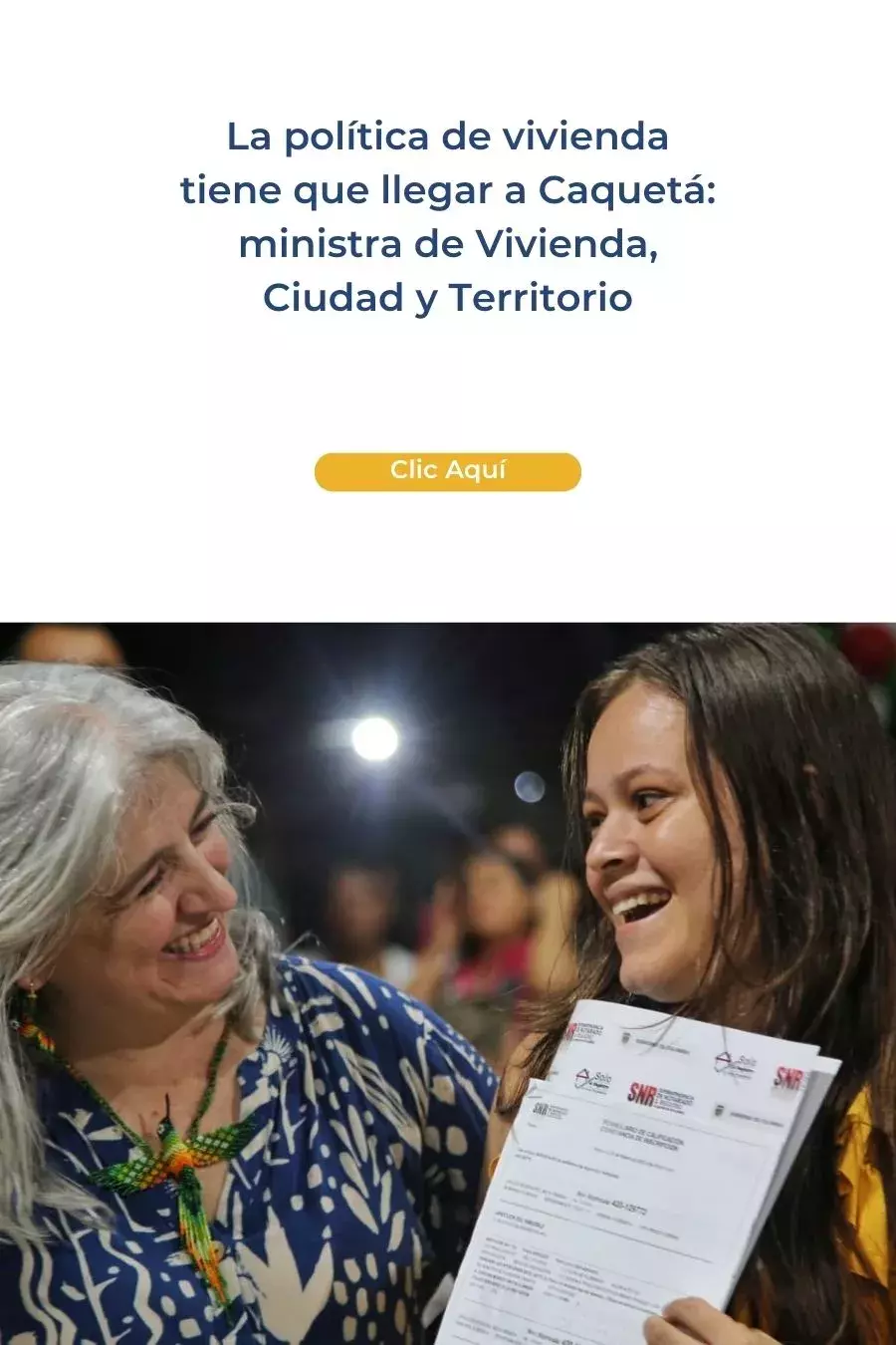 La política de vivienda tiene que llegar a Caquetá: ministra de Vivienda, Ciudad y Territorio