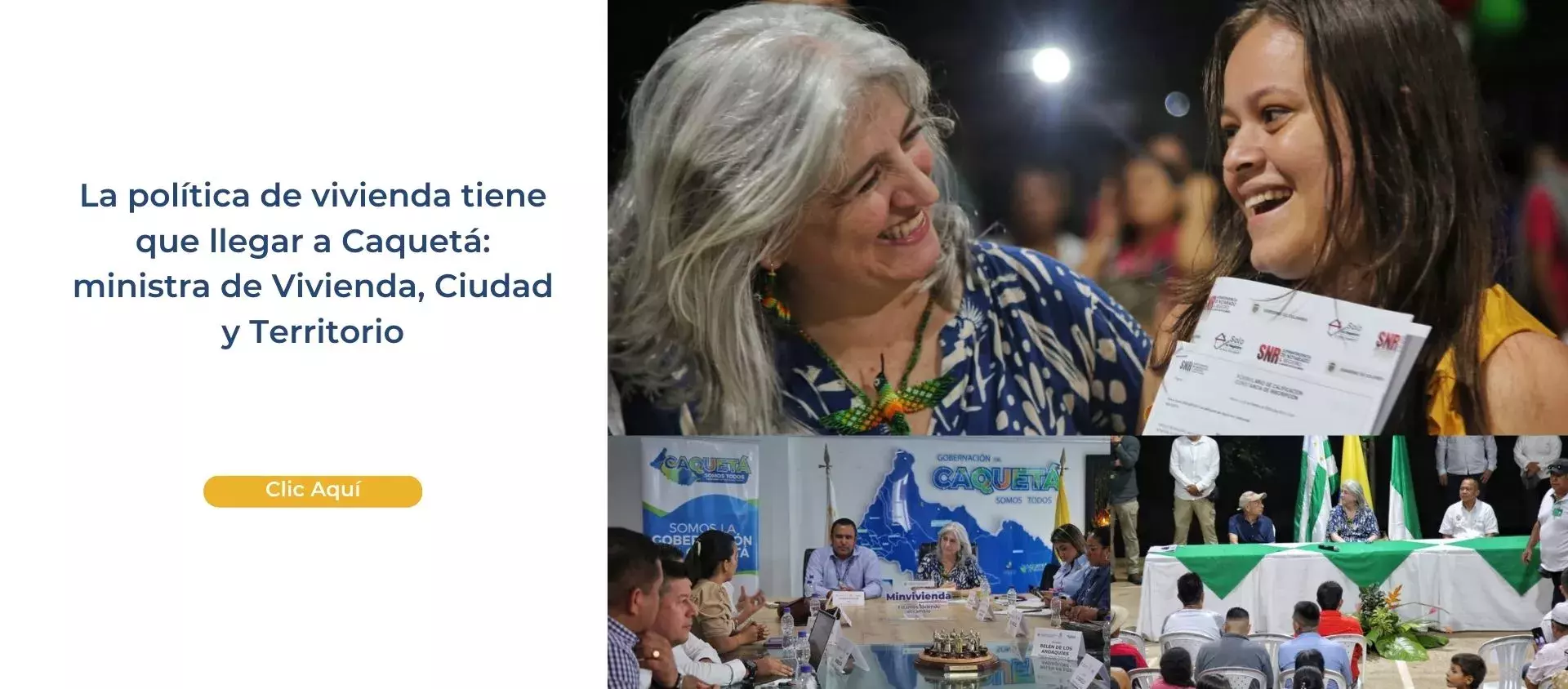 La política de vivienda tiene que llegar a Caquetá: ministra de Vivienda, Ciudad y Territorio