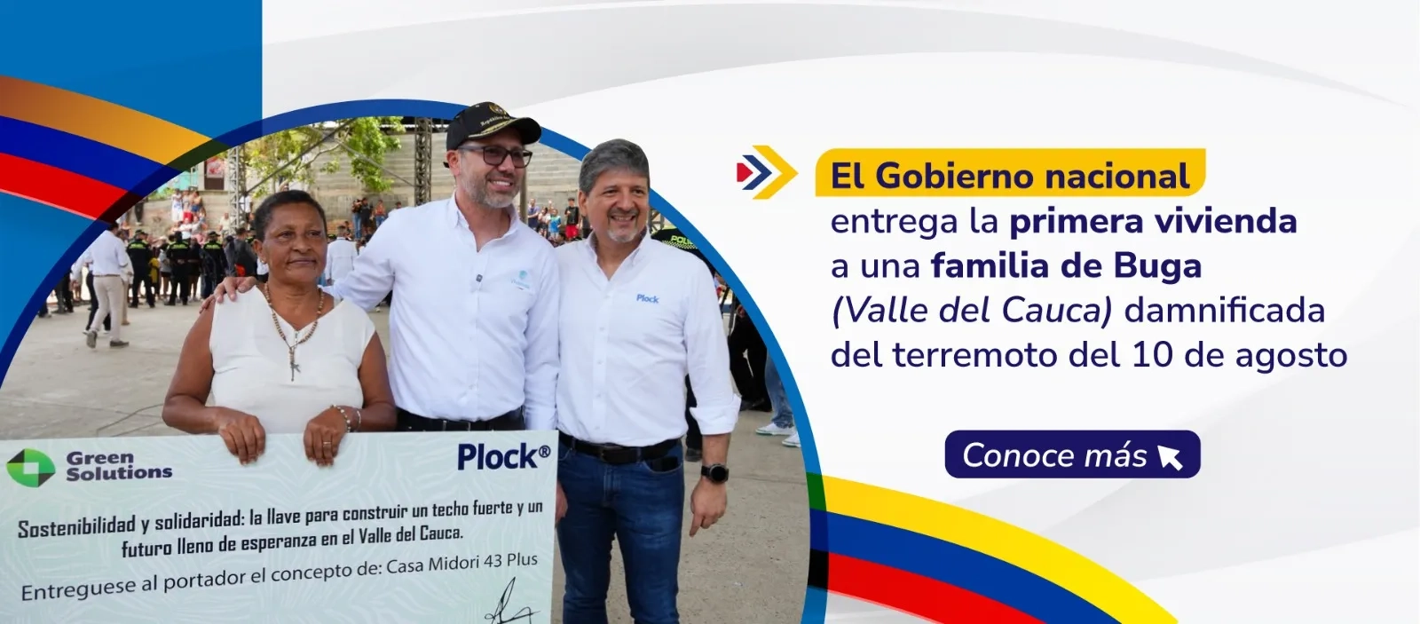 PIEZA GRAFICA COMUNICADO ENTREGA PRIMERA CASA PARA FAMILIA DAMNIFICADA POR EL TERREMOTO EN BUGA, VALLE DEL CAUCA