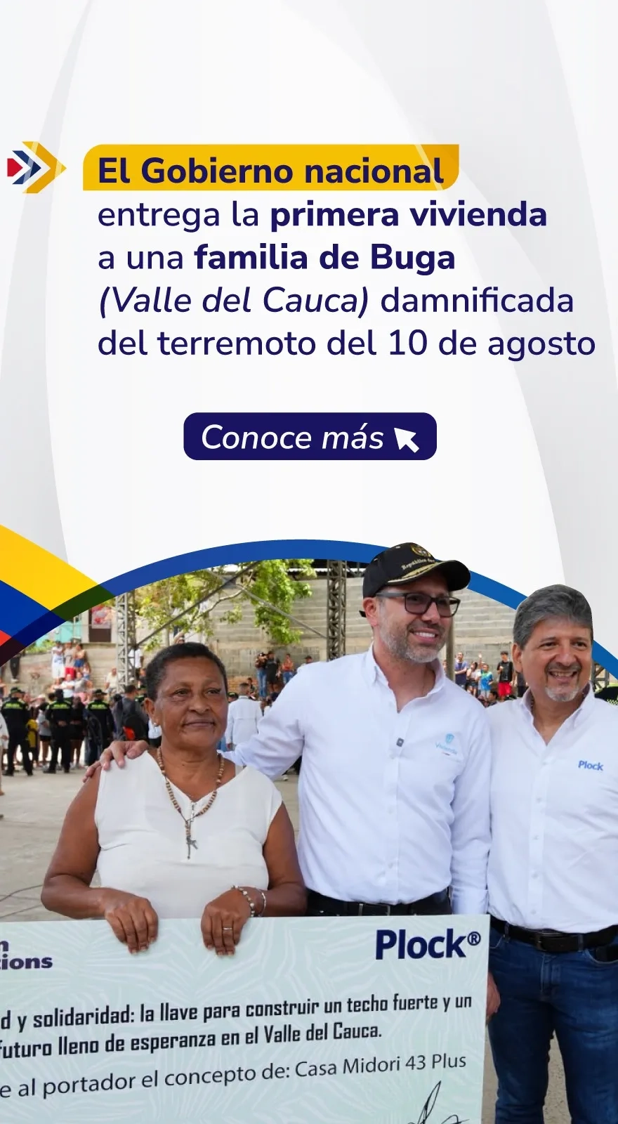 PIEZA GRAFICA COMUNICADO ENTREGA PRIMERA CASA PARA FAMILIA DAMNIFICADA POR EL TERREMOTO EN BUGA, VALLE DEL CAUCA