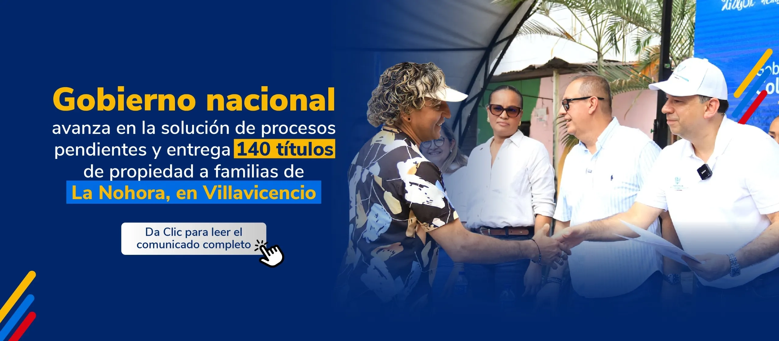 PIEZA GRAFICA COMUNICADO GOBIERNO AVANZA EN PENDIENTES DE 140 TITULOS DE PROPIEDAD EN VILLAVICENCIO